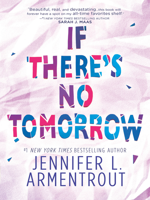 Title details for If There's No Tomorrow by Jennifer L. Armentrout - Wait list